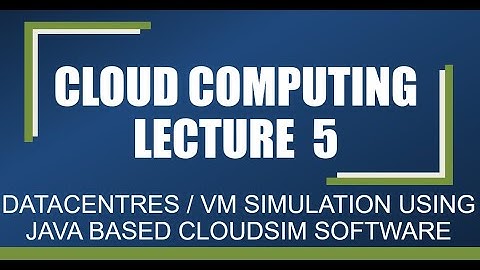 DATACENTRE/VM SCENARIO WITH DIAGRAM AND SIMULATION USING JAVA BASED CLOUDSIM TOOL