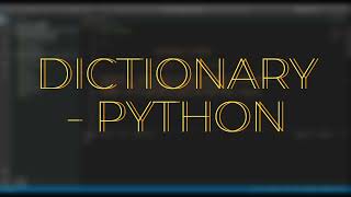 PYTHON - DICTIONARY (13)