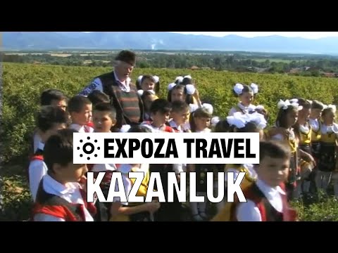 Kazanluk (Bulgaria) Vacation Travel Video Guide