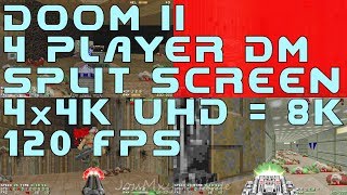 Doom 2 - split screen 4 player deathmatch quad 4K = 8K 120 fps frag limit 200 - YouTube