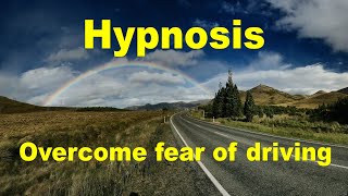 Hypnosis to overcome fear of driving