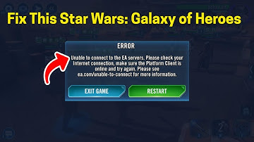 Fix Star Wars Galaxy of Heroes: Unable to connect to the EA servers