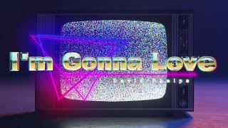 David Phelps - I&#39;m Gonna Love (Official Lyric Video)