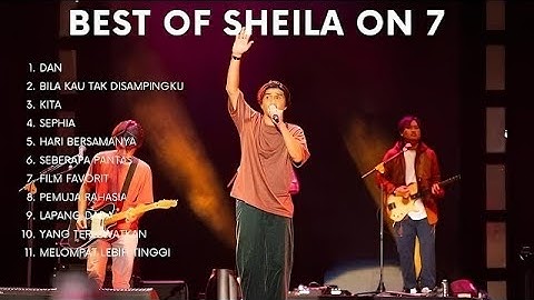 BEST OF SHEILA ON 7   UNTUK MENEMANIMU BEKERJA  DI PAGI HARI YANG INDAH