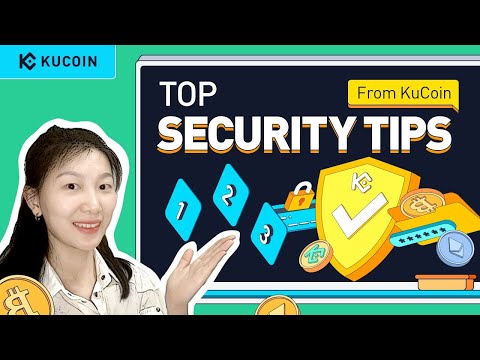 Session 7 How To Secure Crypto Account Top Security Tips From KuCoin Step By Step Guide 2022 
