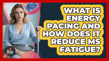 What Is Energy Pacing And How Does It Reduce MS Fatigue? - MS Support Network