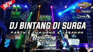 DJ BINTANG DI SURGA ( NOAH ) • PARTY X THAILAND X JARANAN • ANDALAN CEK SOUND