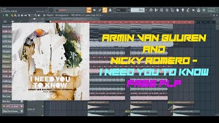 Armin Van Buuren x Nicky Romero - I Need You To Know (FL Studio Remake + FREE DOWNLOAD)