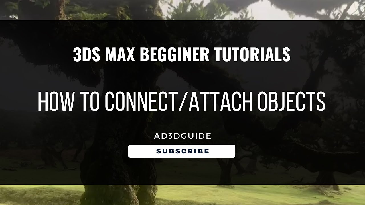 3Ds Max 2025 - Beginner Tutorial - How to connect objects - @ad3dguide ...