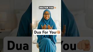 My Dua For You islamicreminder shorts muslim duaoftheday