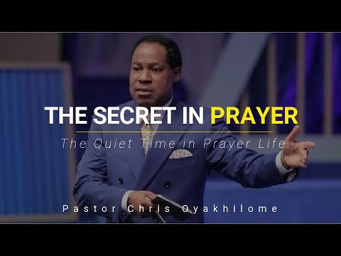 The Secret in Prayer | The Art of Listening God in Quiet Time | Pastor Chris
