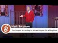 The Gospel According to Mister Rogers: Be a Neighbor | Mark Sorensen