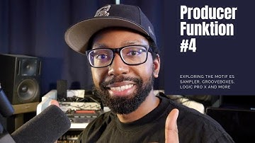 Motif ES6 Sampler Demo, Thoughts on Logic Pro X 10.5 and More (Producer Funktion #4)
