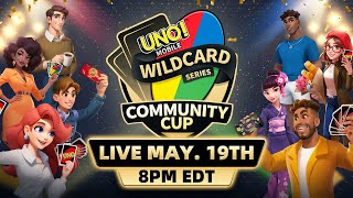 May 2024 - UNO! Mobile Wildcard Series Community Cup