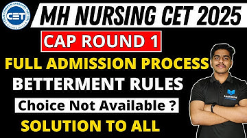 MH Nursing CET 2025 | Admission Process | Betterment Rules | Choice Not Available #learnolet