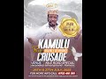 KAMULU CRUSDE DAY 2 LIVE SERVICE BROADCAST 27 07 2025 KAMULU CRUSDE DAY 2 LIVE SERVICE BROADCAST 27 07 2025