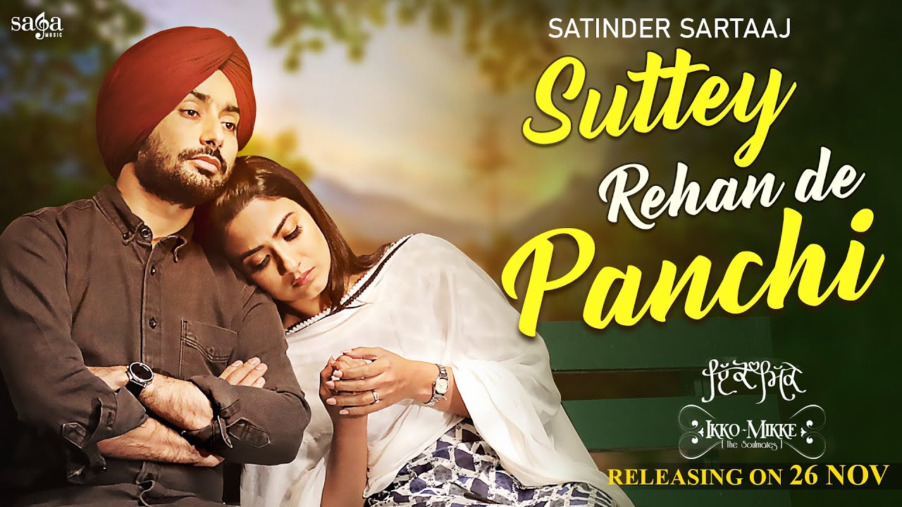 Suttey Rehan De Panchi   Satinder Sartaaj  Aditi S  New Punjabi Song 2022  Ikko Mikke
