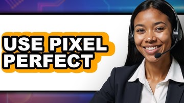 How to Use Pixel Perfect (Updated)