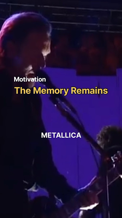 The Memory Remains (Motivation) - Metallica #music #motivation #quotes