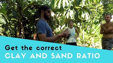 Building With Cob | Getting the Right Clay and Sand Ratio