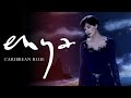 Enya - Caribbean Blue (Official 4k Music Video)