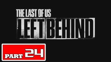 The Last Of Us Part I DLC Left Behind PS5 Gameplay Walkthrough Part 2 - The Generator