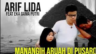 ARIF LIDA FEAT EKA GAMA PUTRI - MANANGIH ARUAH DI PUSARO (MUSIC VIDEO)