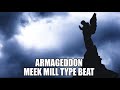 Meek Mill type beat &quot;Armageddon&quot; - Free Type Beat 2021