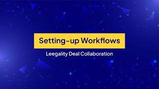 Setting up a Workflow using Deal Collaboration