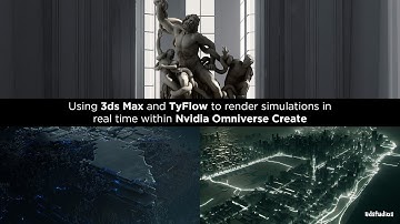 Using 3ds Max & TyFlow to render simulations in real time within Nvidia Omniverse Create
