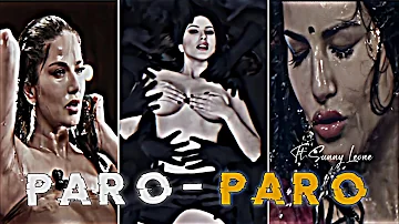 NEJ-Paro X Sunny Leone status⚡🔥| Sunny Leone efx status🥵 | Sunny Leone paro paro status | 4K status🔥