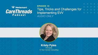 Tips, Tricks and Challenges for Implementing EVV