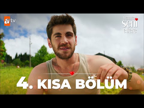 Vermem Seni Ellere | 4. Kısa Bölüm