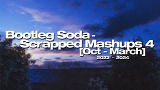 Bootleg Soda  Scrapped Mashups 4