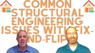 Common Structural Problems with Fix-and-Flips