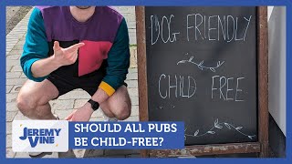 Should All Pubs Be Child-Free? Feat. Andy West &