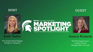 Famous Marketing Spotlight Episode 2: Jessica Richards, MSU MS Marketing Research Program Director Profile