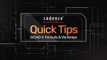 OrCAD X—Fanouts and Via Arrays
