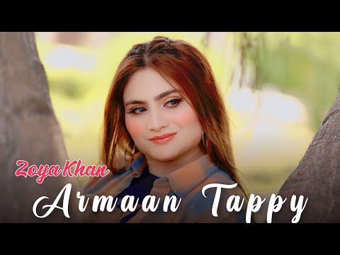 Armaan - Tappy | Pashto New Songs 2023 | Zoya Khan | Official Music Video