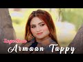 Armaan  tappy  pashto new songs 2023  zoya khan  official music