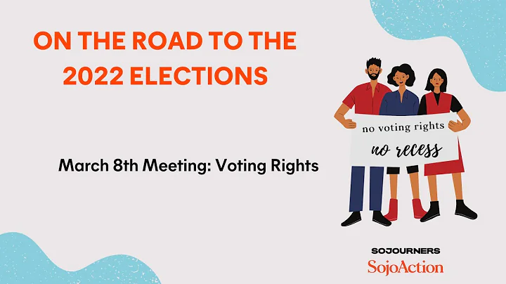 Voting Rights - On the Road to the 2022 Elections