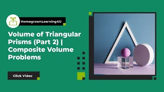 Volume of Triangular Prisms (Part 2) | Composite Volume Problems
