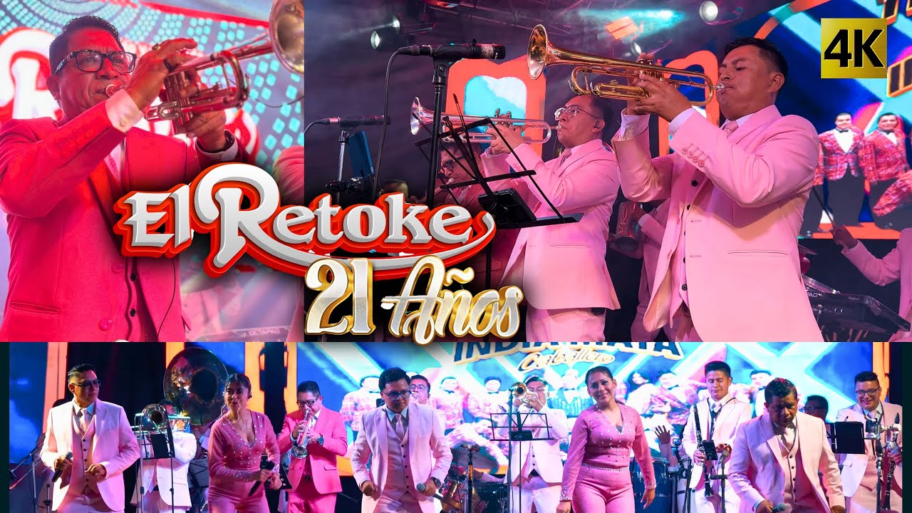 Armando y su Banda El Retoke  -  Concierto 21 Años 4K
