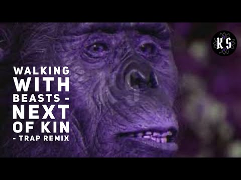 Walking with Beasts - Last Of Kin - Trap Remix -Benjamin Barlett, Antonin Engels & Kenny Space