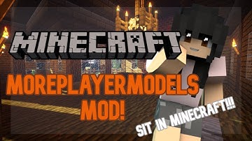 HOW TO SIT IN MINECRAFT!!! {More Player Models mod}