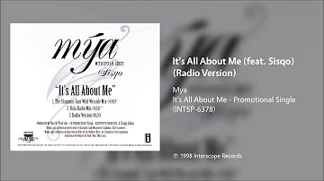 Mya - It's All About Me (feat. Sisqo) (Radio Version)