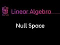 [Linear Algebra] Null Space