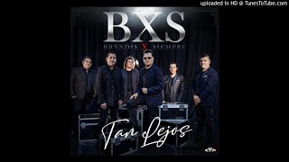 Video thumbnail of "BXS (Bryndis X Siempre) - Tan Lejos."