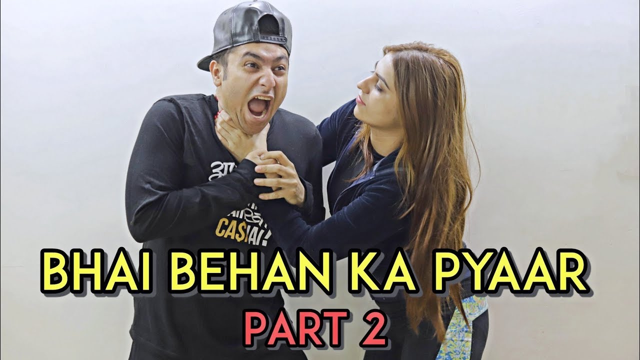 Bhai Behan Ka Pyaar   Part 2  Harsh Beniwal