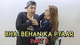 Bhai Behan Ka Pyaar - Part 2 | Harsh Beniwal